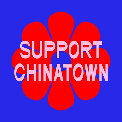 "Support Chinatown" over bright red flower on blue background