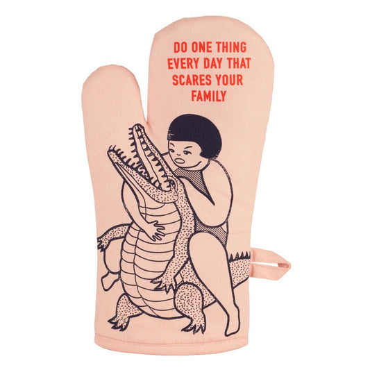 Sassy Oven Mitt - Do One Thing Every Day That Scares Your Family