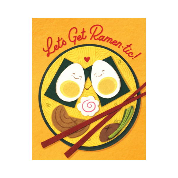 Let's Get Ramentic card with bowl of ramen, smiling eggs,and chopsticks