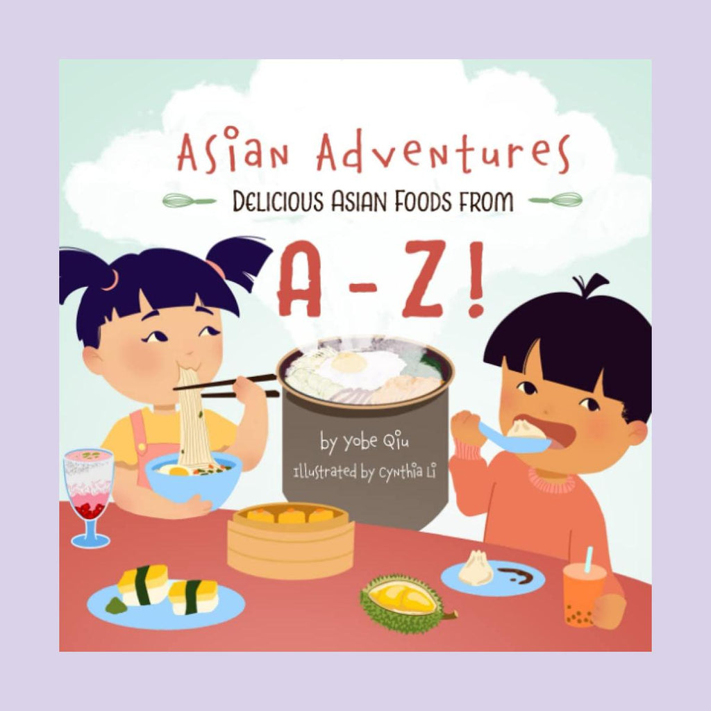Asian Adventures: A to Z Food Edition
