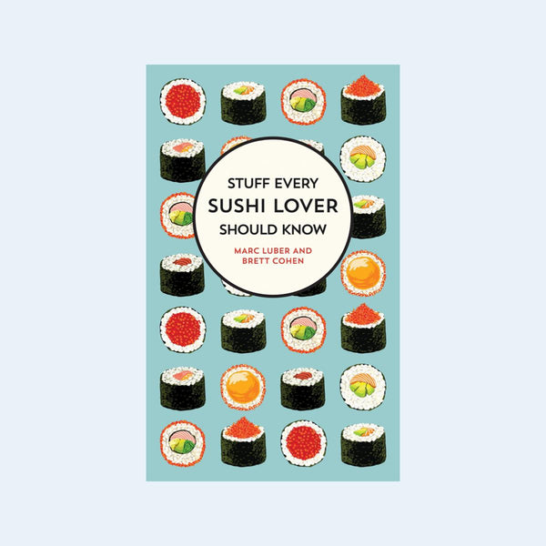 Stuff Every Sushi Lover Should Know Cover
