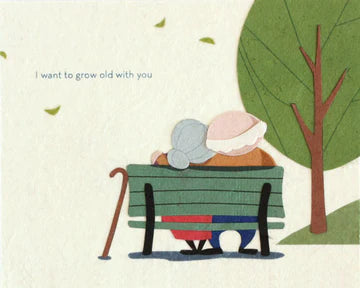 Good paper's"grow old with you" card