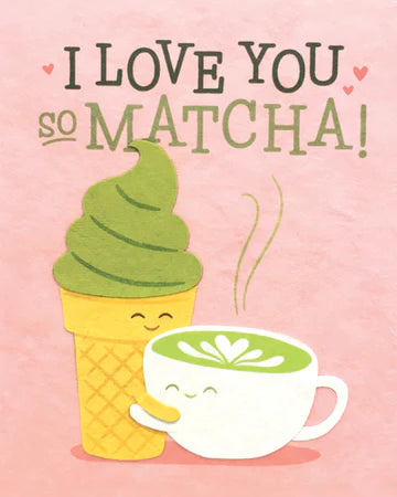 "Matcha Love" card