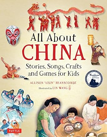 All About China: Stories, Songs, Crafts and Games for kids-book