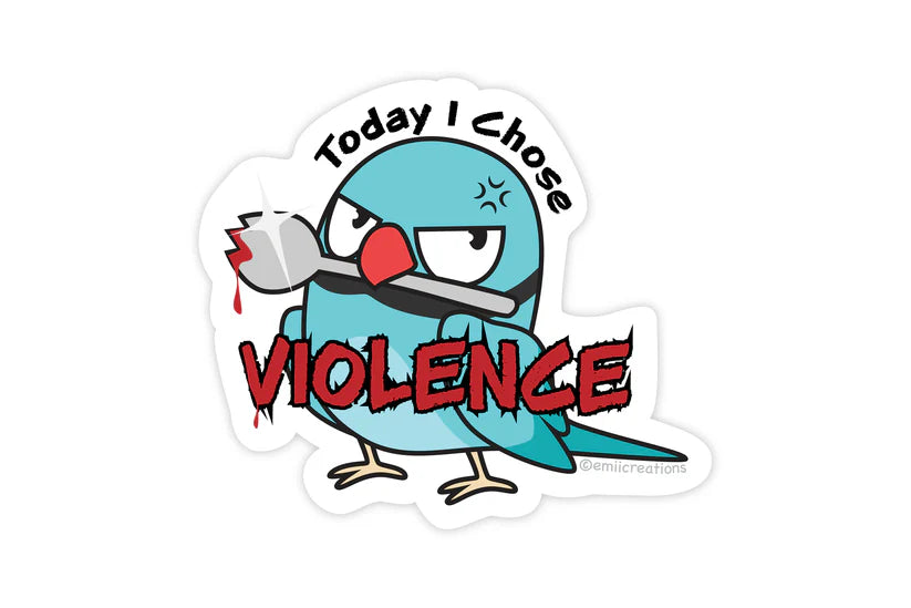 "I Chose Violence" - Indian Ringneck Parrot Sticker