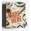 Made Here: Recipes & Reflections From NYC's Asian Communities Cookbook