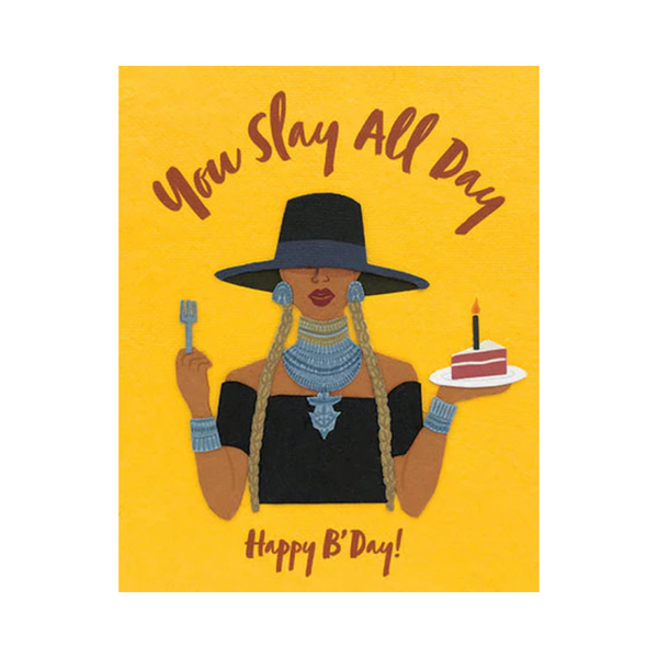 Slay All Day birthday card