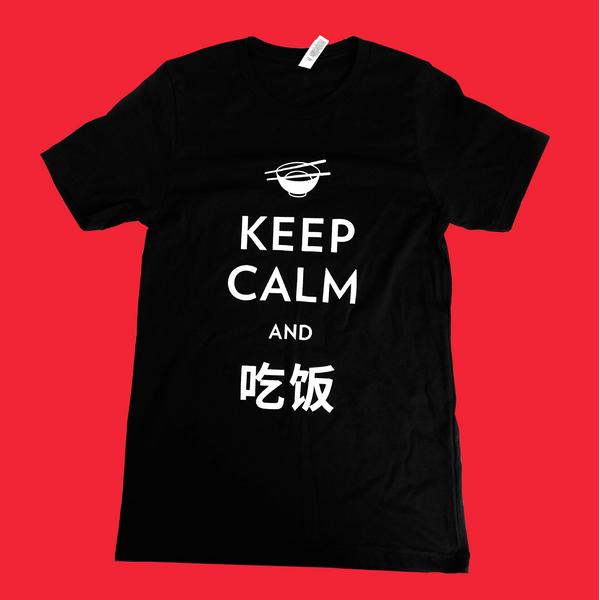 Keep calm and eat T-shirt with bowl and chopsticks