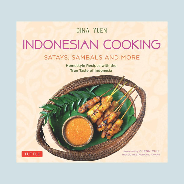 Indonesian Cooking: Satays, Sambals and More Cover